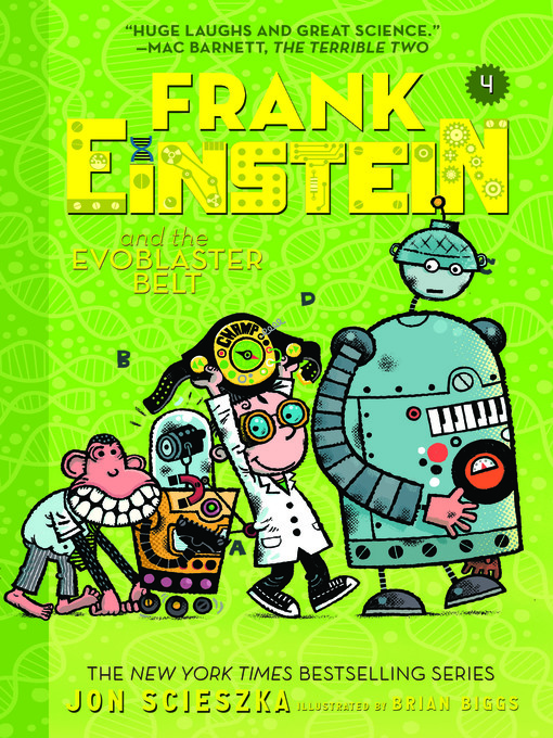 Title details for Frank Einstein and the EvoBlaster Belt by Jon Scieszka - Wait list